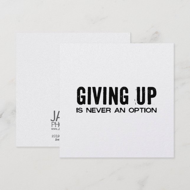 NEVER QUIT 5.25 x 5.25 card (Front/Back)