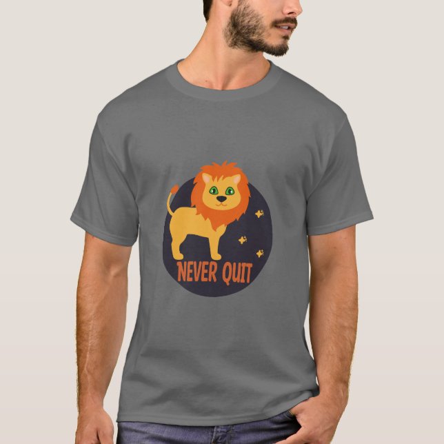 Never quit Kawaii funny cute lion in orange colour T-Shirt (Front)