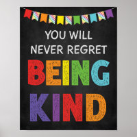 Never Regret Being Kind Classroom Anti Bully