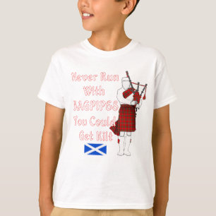 Never Run With Bagpipes You Could Get Kilt T-Shirt
