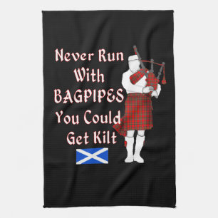 Never Run With Bagpipes You Could Get Kilt Tea Towel
