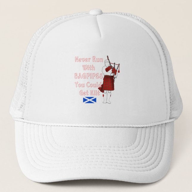 Never Run With Bagpipes You Could Get Kilt Trucker Hat (Front)