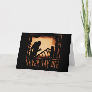 Never Say Die Nosferatu Halloween Tshirts, Appare Card