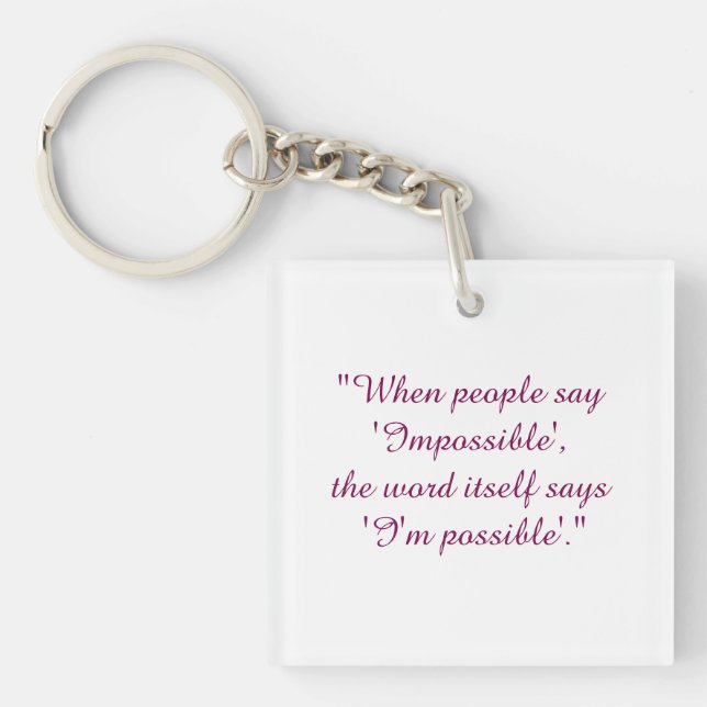 Never say impossible Key chain  (Front)