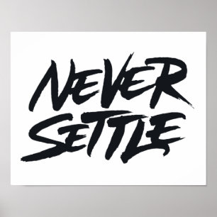 Never Settle Poster