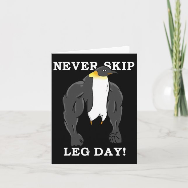 Never Skip Leg Day Bodybuilding Penguin Muscular W Card (Front)
