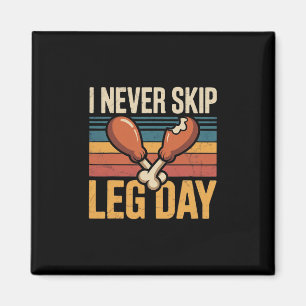 Never Skip Leg Day Funny Turkey Retro Magnet
