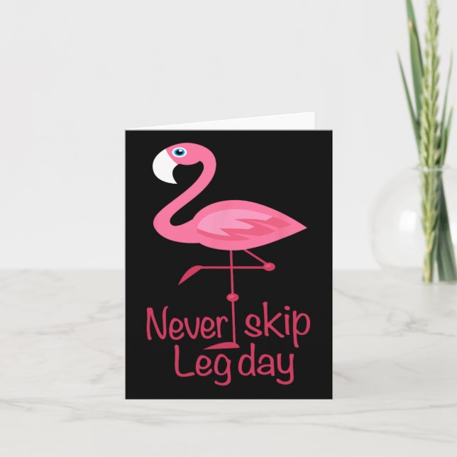 Never Skip Leg Day - Gym Fitness Workout Flamingo  Card (Front)