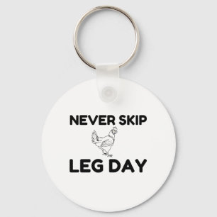NEVER SKIP LEG DAY KEY RING