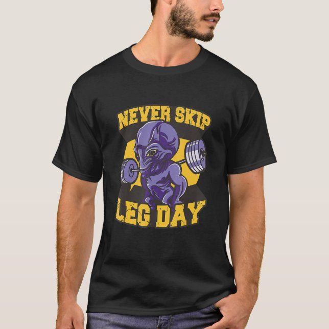 Never Skip Leg Day T-Shirt (Front)