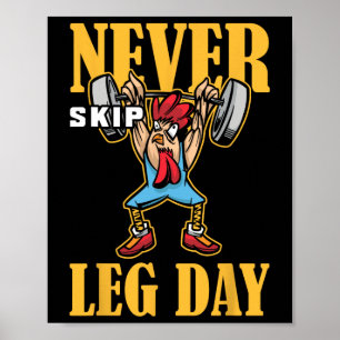 Never Skip Leg Day Weightlifting Workout Poster