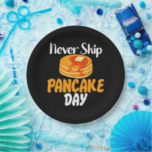 Never skip Pancake Day Paper Plate