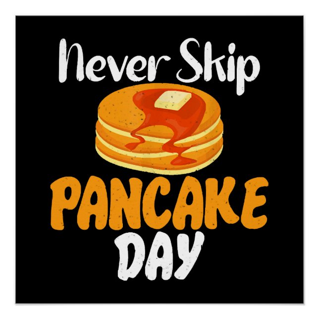 Never skip Pancake Day Poster (Front)