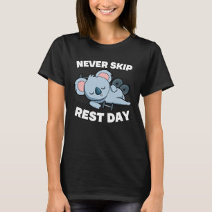Never Skip Rest Day Koala Bear Gym Workout Weightl T-Shirt