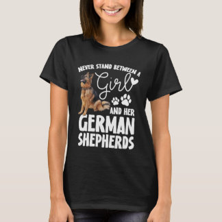 Never Stand Between A Girl And Her German Shepherd T-Shirt