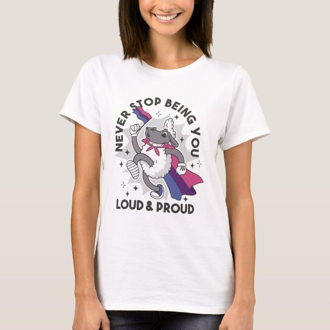Never Stop Being You Loud and Proud Bisexual Sheep T-Shirt (Front)