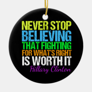 Never Stop Believing in Hillary Ceramic Tree Decoration