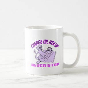  Never stop  Coffee Mug