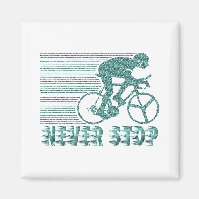 Never Stop: Cycling Magnet (Front)