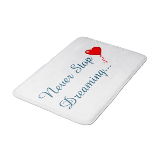 Never Stop Dreaming Bath Mat