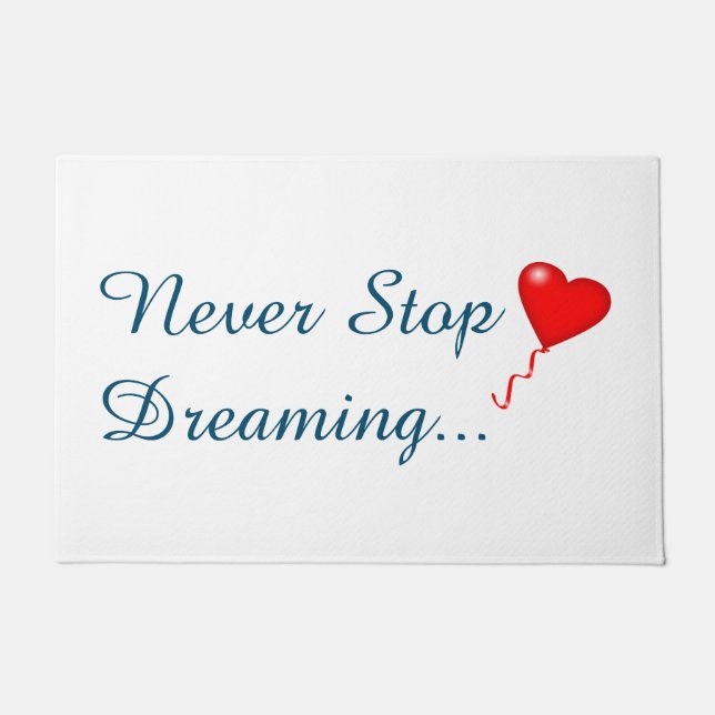 Never Stop Dreaming Door Mat (Front)