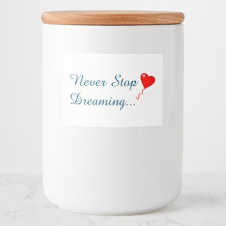 Never Stop Dreaming Food and Beverage Label Set