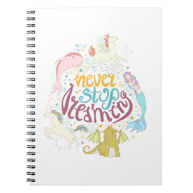 Never Stop Dreaming Notebook (Front)