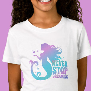 Never Stop Dreaming - Pink Mermaid Girls Tshirt