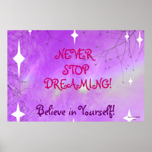 NEVER STOP DREAMING Poster