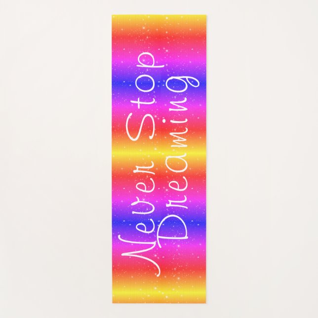 Never Stop Dreaming Rainbow Stars Yoga Mat (Front)