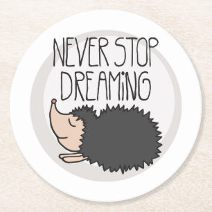 Never Stop Dreaming Round Paper Coaster