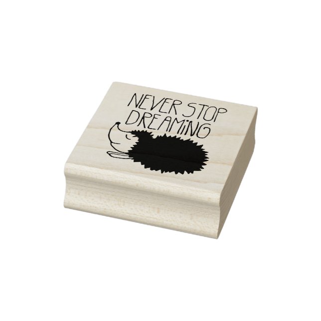 Never Stop Dreaming Rubber Stamp (Stamp)