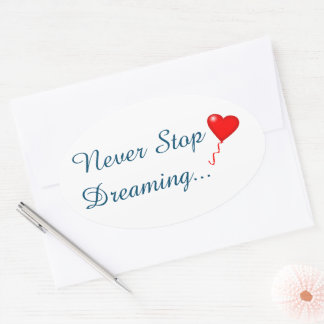 Never Stop Dreaming Sticker