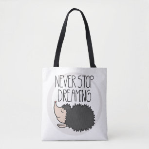 Never Stop Dreaming Tote Bag