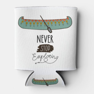 Never Stop Exploring Canoe Can Cooler