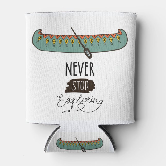 Never Stop Exploring Canoe Can Cooler (Front)