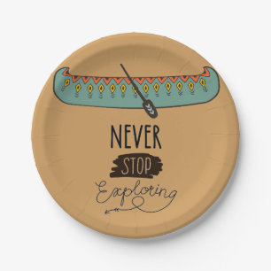 Never Stop Exploring Canoe Paper Plate