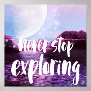 Never Stop Exploring Poster