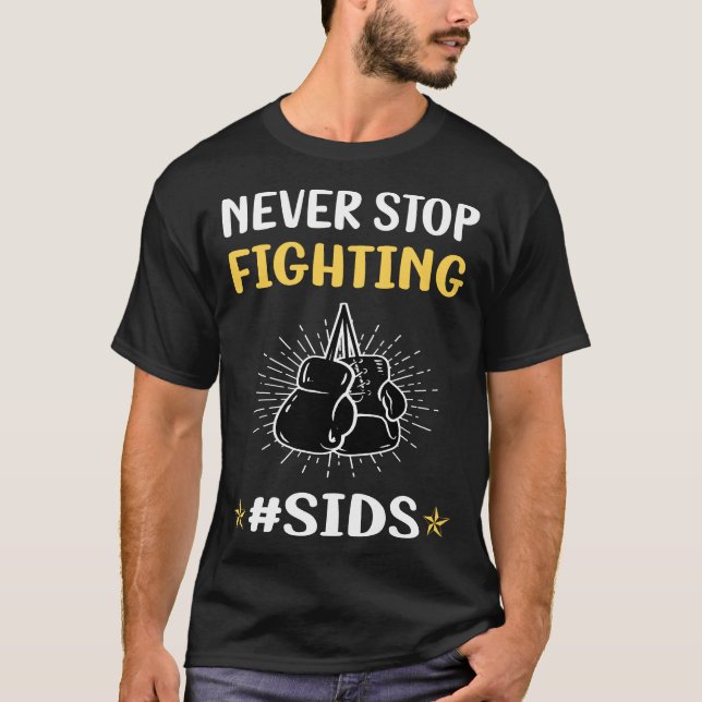Never Stop Fighting SIDS T-Shirt (Front)