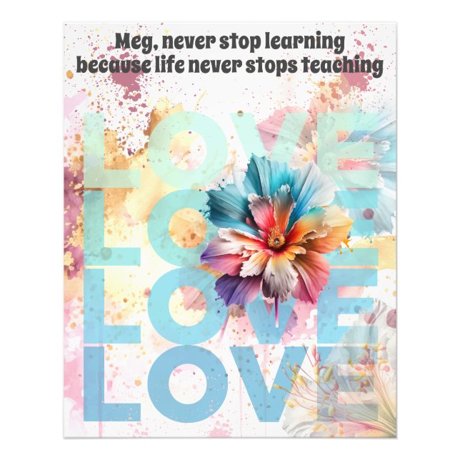 Never stop learning univ, college, school editable photo print (Front)