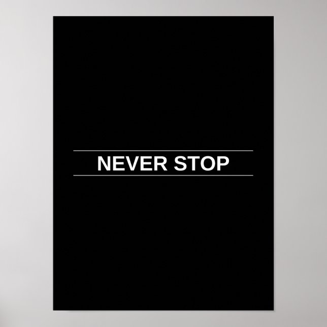 Never Stop - Motivational Poster (Front)