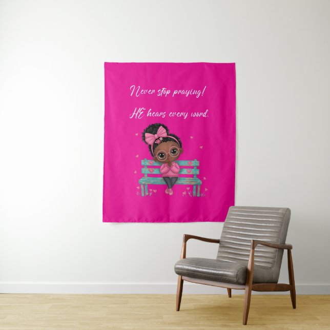 'Never Stop Praying' Christian Inspired Tapestry (In Situ)