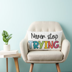 Never Stop Trying Lumbar Cushion