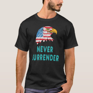 Never Surrender T-Shirt