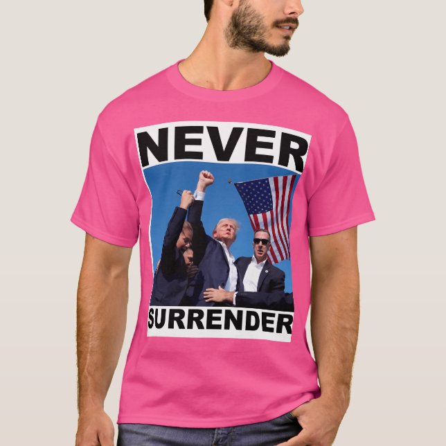 Never Surrender T-Shirt (Front)