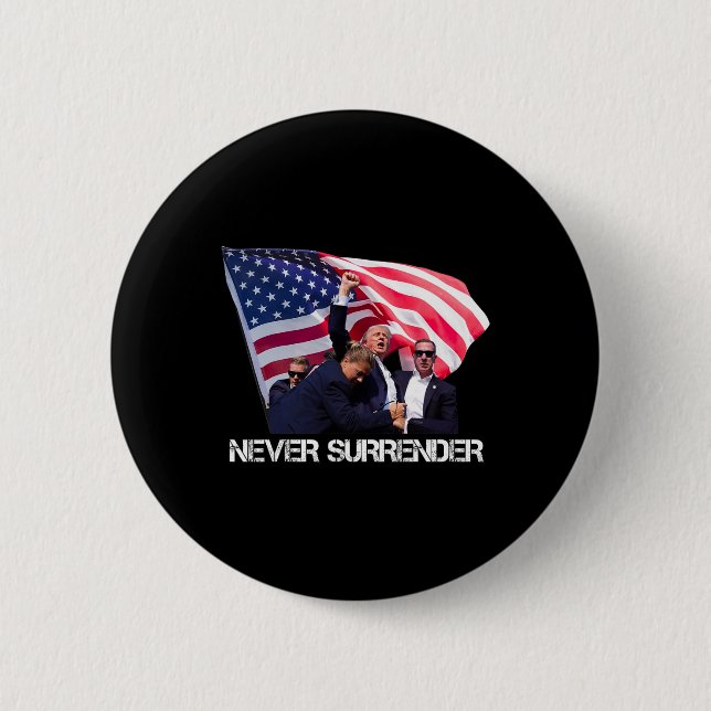 Never Surrender Tee  6 Cm Round Badge (Front)