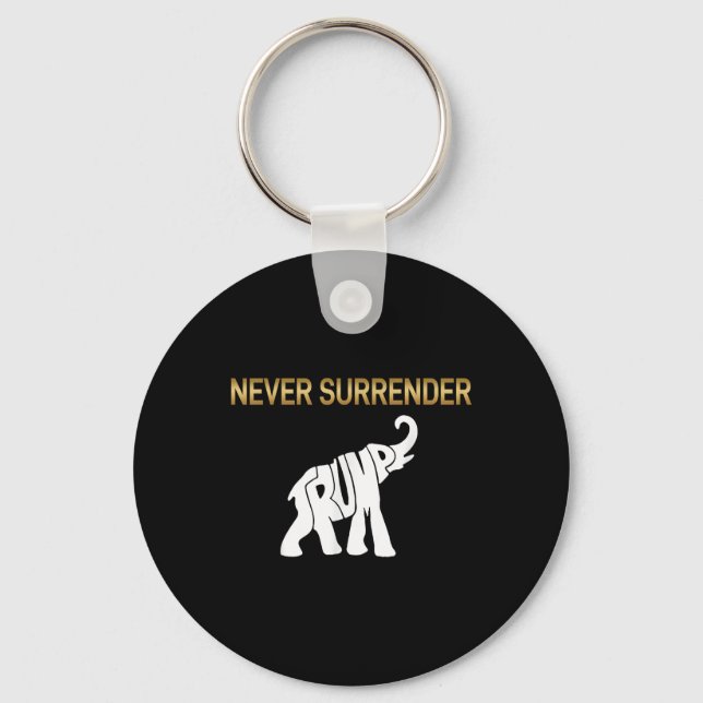 Never Surrender Trump Elephant  Key Ring (Front)