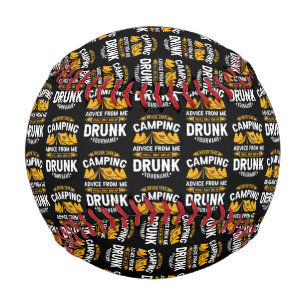 Never Take Camping Advice From Me You'll End Up Dr Baseball