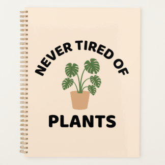 Never tired of plants gardening planner