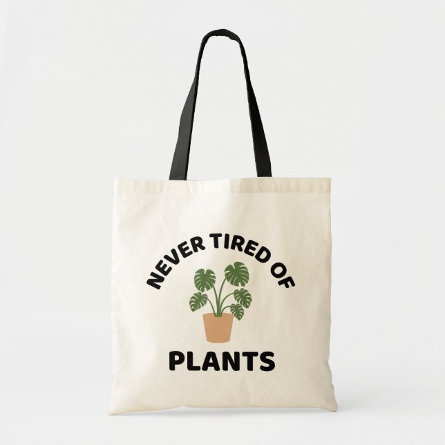 Never Tired Of Plants Plant Lover Tote Bag (Front)